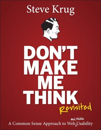 Cover of Don’t Make Me Think, Revisited by Steve Krug